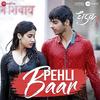 Pehli Baar - Dhadak